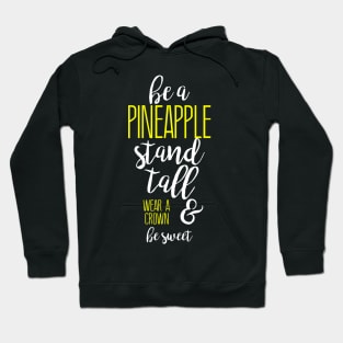 Pineapple Quote Funny Hoodie